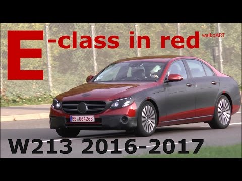 E-CLASS IN RED -W 213 2017 prototype Mercedes Erlkönig E-Klasse 2016 in rot SPY VIDEO