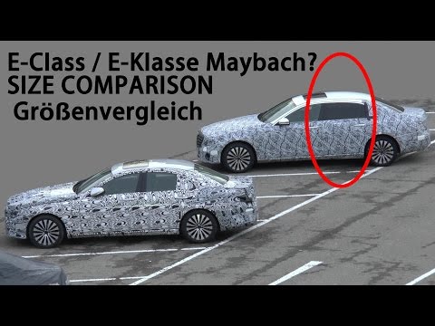 Mercedes Erlkönig E-Klasse W213 Größenvergleich - Size Comparison 2017 E-Class &amp; Maybach E ?