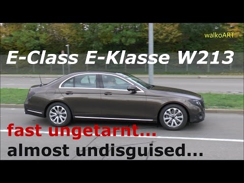 WOW! Mercedes Erlkönig Prototype E-Class E-Klasse W213 fast ungetarnt almost undisguised SPY VIDEO