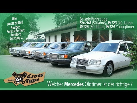 Welcher Mercedes Oldtimer ist der richtige für Dich ? Project CROSS TYPE
