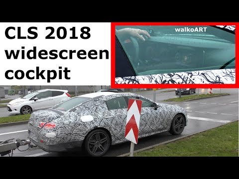 Mercedes Erlkönig CLS 2018 widescreen COCKPIT Display prototype C257 generation 3 - 4K SPY VIDEO